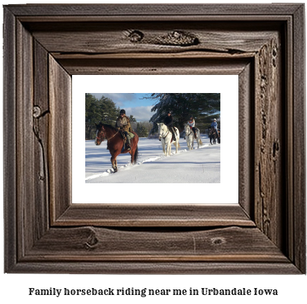 family horseback riding near me in Urbandale, Iowa